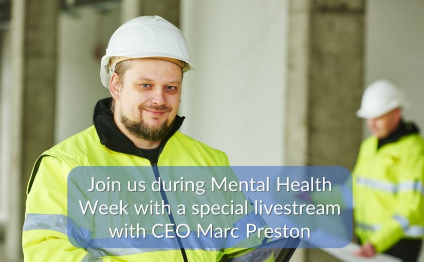 Mental Health Week special live cast for construction companies